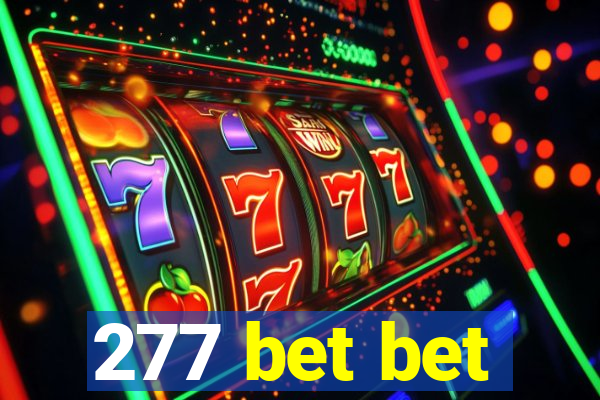 277 bet bet